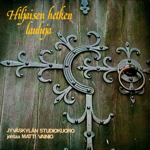 Hiljaisen hetken lauluja