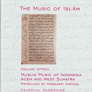 Immagine per 'The Music of Islam Vol. 15: Muslim Music of Indonesia, Aceh and West Sumatra'