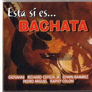 Esta si es… BACHATA