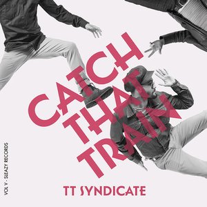 Catch That Train (Vol. V)