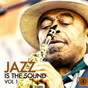 Jazz Is the Sound, Vol. 1