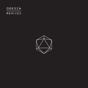 Odesza Remixes