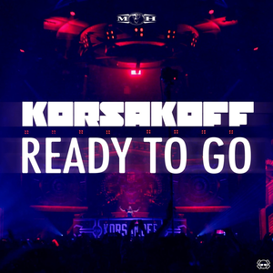 Korsakoff - Ready to Go - Zortam Music