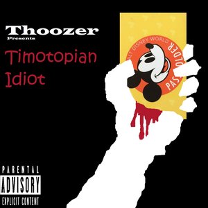“Timotopian Idiot”的封面