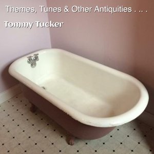 Themes, Tunes & Other Antiquities - EP