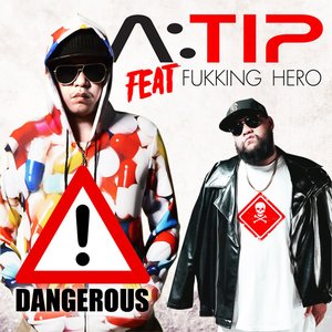 Dangerous (feat. FUKKING HERO)