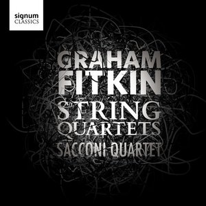 Graham Fitkin: String Quartets