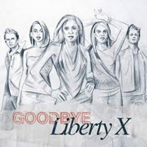 Liberty X - Goodbye