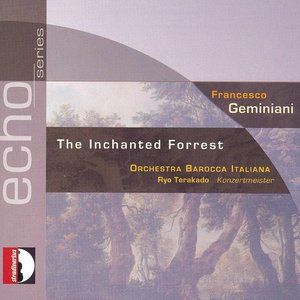 Francesco Geminiani: The Inchanted Forrest