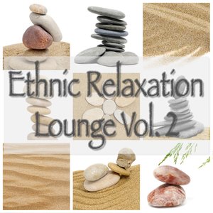 Ethnic Relaxation Lounge Vol.2