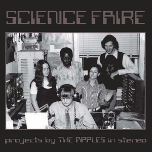 The Apples In Stereo - Science Faire - Zortam Music
