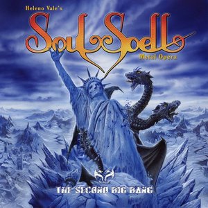Soulspell Metal Opera Act IV - The Second Big Bang
