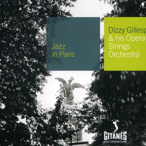 Dizzy Gillespie - Jazz In Paris - Zortam Music