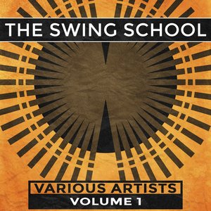 The Swing School, Vol. 1 (Remastered)