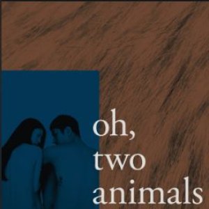 Oh, Two Animals
