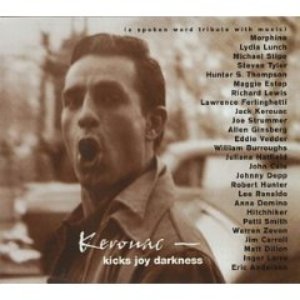 “Kicks Joy Darkness: A Tribute To Jack Kerouac”的封面