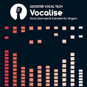 Vocalise (Vocal Warm ups & Exercises for Singers)