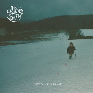 Dawn Of The Freak [Explicit]
