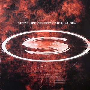 Strike Like A Cobra / Strictly Red