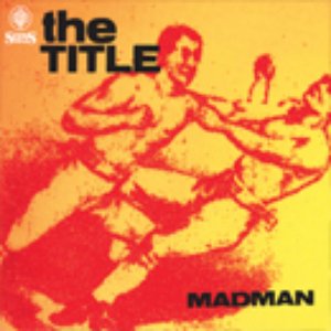 the title (uk) - madman