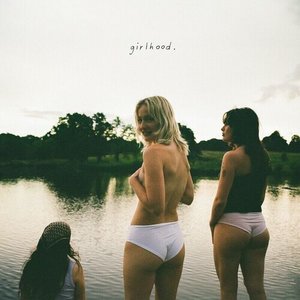 girlhood. [Explicit]