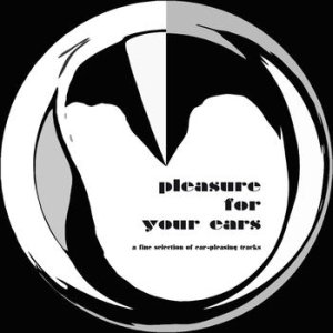 Pleasure for Your Ears