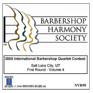 2005 International Barbershop Quartet Contest - First Round - Volume 4