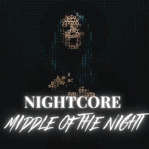 Middle Of The Night (Nightcore Version)