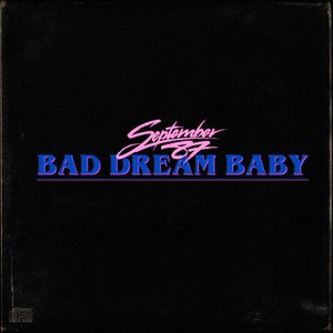 Bad Dream Baby - Single