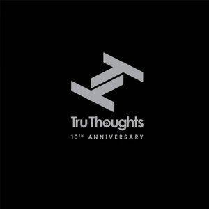 Quantic - Tru Thoughts 10th Anniversary - Zortam Music
