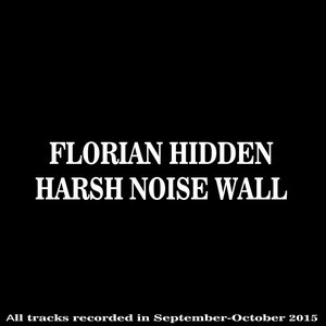 Harsh Noise Wall