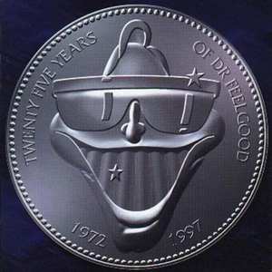 Dr. FEELGOOOD - Twenty Five Years Of Dr. Feelgood - Zortam Music