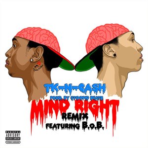 Mind Right (feat. B.o.B) [Remix] - Single