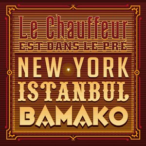 New-York Istanbul Bamako