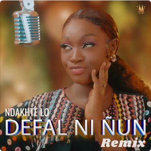 DEFAL NI ÑUN (Remix)