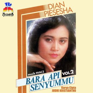 Dian Piesesha, Vol. 2: Bara Api Senyummu