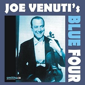 Joe Venuti's Blue Four