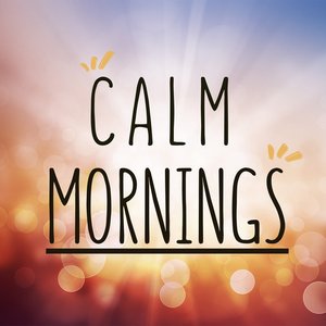 Calm Mornings