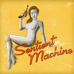 Sentient Machine