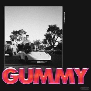 Gummy [Explicit]