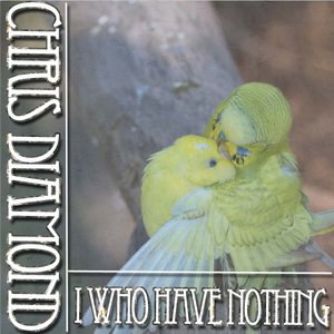 I Who Have Nothing