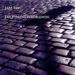 Avatar for Jazz Trio & Jan Ptaszyn Wroblewski