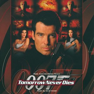 Tomorrow Never Dies - Music from the Motion Picture