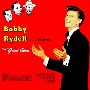 Bobby Rydell Salutes "The Great Ones"