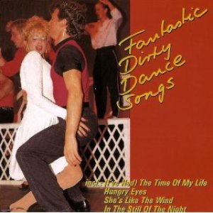 “Dirty Dance Songs (Hits From Dirty Dancing)”的封面