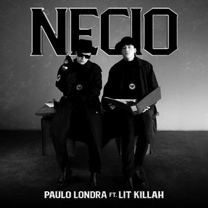 Necio (feat. LIT killah)