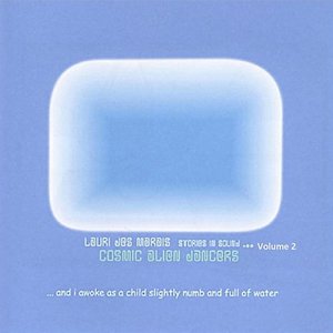 Cosmic Alien Dancers - Stories in Sound Volume 2