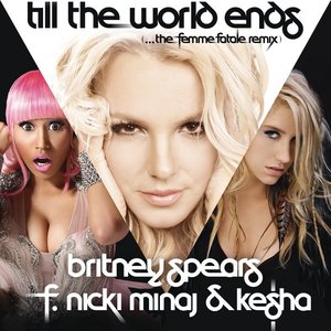 Till the World Ends (The Femme Fatale Remix)