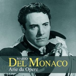 Mario Del Monaco: Arie da opere