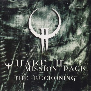 Image for 'Quake II: The Reckoning'